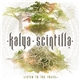 Kalya Scintilla - Listen to the Trees